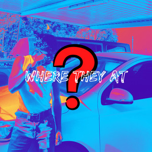Where They At (Explicit)
