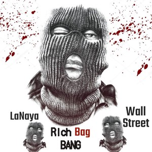 Bang (feat. LaNaya & Wall Street) [Explicit]