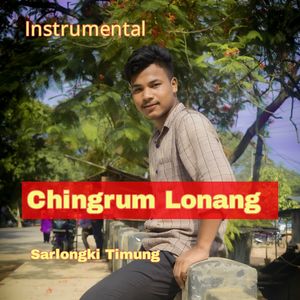 Chingrum Lonang (Inst.)