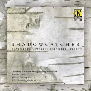 WESTERN MICHIGAN UNIVERSITY SYMPHONIC BAND: Shadowcatcher