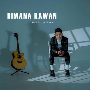DIMANA KAWAN
