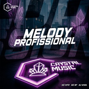 Melody Profissional (Explicit)