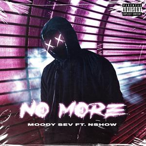 No More (feat. Nshow) (Explicit)