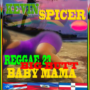 Reggae 23 Big Butt Baby Mama