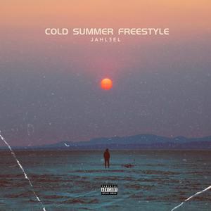 Cold Summer Freestyle (Explicit)