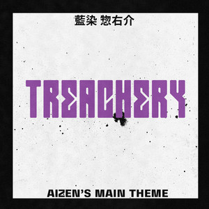 Treachery (Aizen's Main Theme)