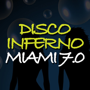 Disco Inferno Miami 7.0