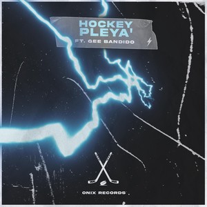 Hockey Pleya' (feat. Gee Bandido) (Explicit)