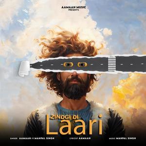 Zindgi Di Laari (feat. Manpal Singh)