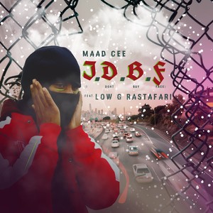 I.D.B.F (I Don't Buy Face) [Explicit]