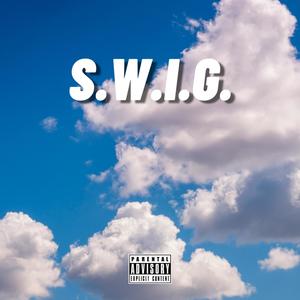 S.W.I.G. (Explicit)