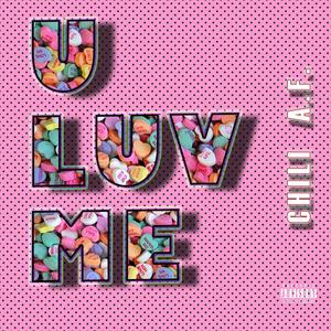 U LUV ME (Explicit)