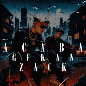 ACABA (feat. GFKAN) [Explicit]