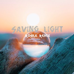 Saving Light (Remix)