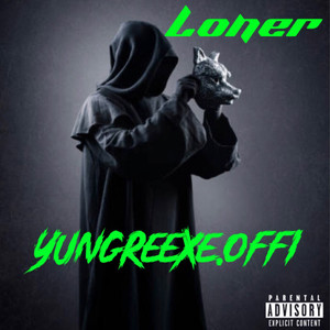 Loner (Explicit)