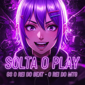 SOLTA O PLAY (Explicit)