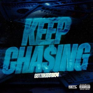 Keep Chasing (Explicit)