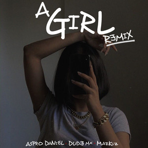 A Girl (Remix)