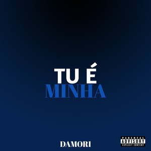 Tu É Minha (Explicit)