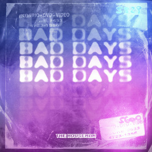 Bad Days