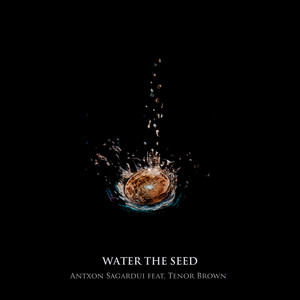 Water The Seed