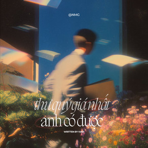 Thứ Quý Giá Nhất Anh Có Được