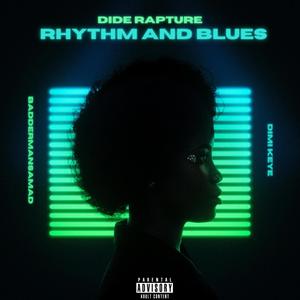 Rhythm & Blues (feat. Baddermansamad & Dimi Keye)