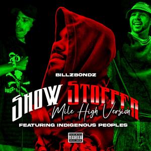 Show Stopper (Mile High Version) (feat. Indigenous Peoples) [Explicit]