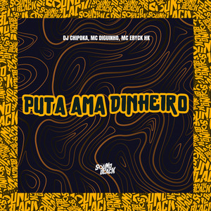Puta Ama Dinheiro (Explicit)