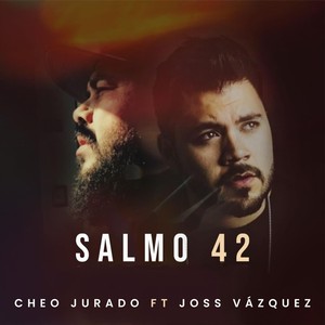 Salmo 42 (feat. Joss Vázquez)