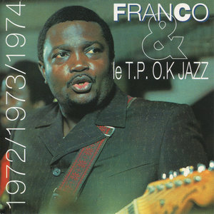 Franco & Le T.P OK Jazz : 1972/1973/1974