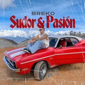 Sudor y Pasión (Explicit)