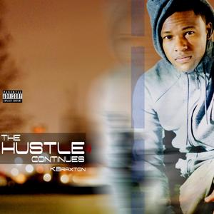 The Hustle Continues (Explicit)