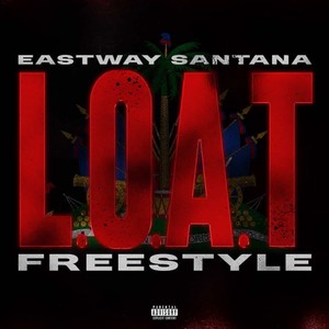 L.O.A.T Freestyle (Explicit)