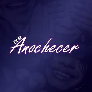 En el Anochecer (Explicit)
