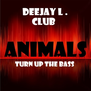 Animals: Tribute to Martin Garrix (Turn Up the Bass)