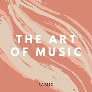 The Art of Music