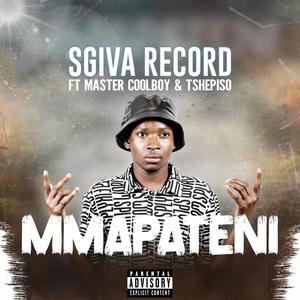 Sgiva record - Mmapateni (feat. Tshepiso & Master Cool Boy) (Explicit)