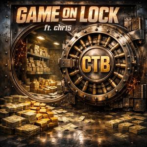 Game on Lock (feat. chr15) (Explicit)