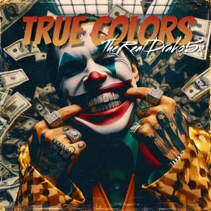 True Colors (feat. K6ixx & Rollout Djay) [Explicit]