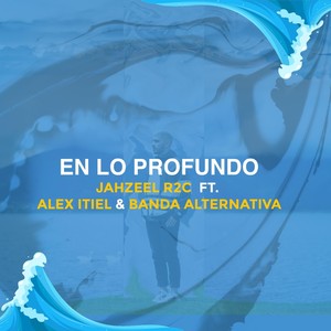 En Lo Profundo (feat. Alex Itiel & Banda Alternativa)