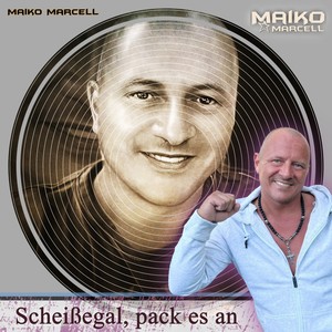 Scheissegal pack es an (Rock Pop Version)