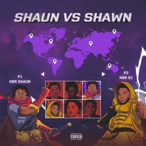 SHAUN VS SHAWN (Explicit)