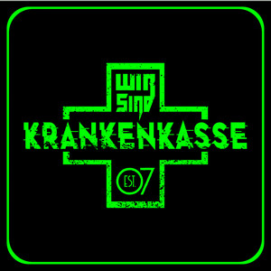 Wir sind Krankenkasse (Explicit)