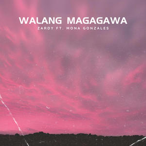 Walang Magagawa (feat. Mona Gonzales)