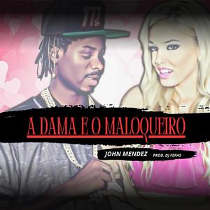 A Dama e o Maloqueiro