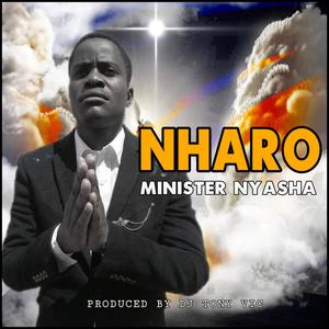 Nharo (feat. Minister Nyasha)