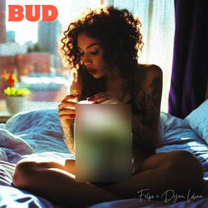 Bud (Explicit)