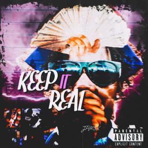 Keep It Real (Explicit)