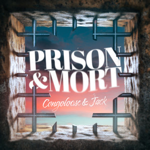 Prison & Mort (Explicit)